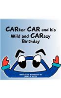 Carter Car and His Wild and Carazy Birthday