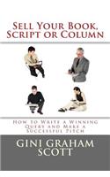 Sell Your Book, Script, or Column