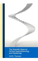 Scientific Basis for Clinical Practice in Gastroenterology and Hepatology