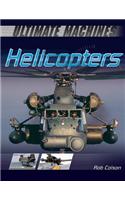 Helicopters: (Ultimate Machines)