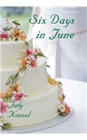 Six Days in June