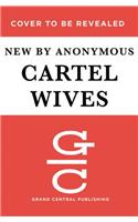 Cartel Wives Lib/E