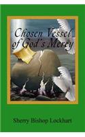 Chosen Vessel of God's Mercy