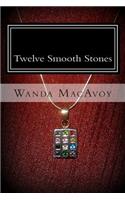 Twelve Smooth Stones