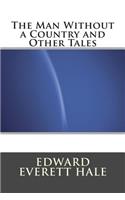 The Man Without a Country and Other Tales