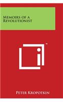 Memoirs of a Revolutionist: (English)