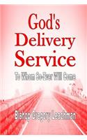 God's Delivery Service: To Whom So-Ever Will Come