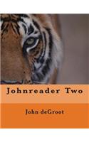 Johnreader Two
