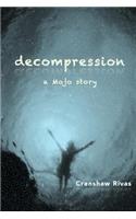 decompression: a Mojo story
