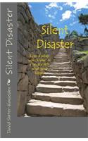 Silent Disaster