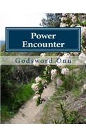Power Encounter: The Inferior Power Bows to the Superior Power