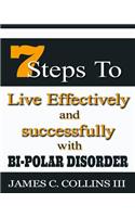 7 Steps To Live Effectively And Successfully With Bipolar Disorder