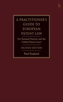 Practitioner's Guide to European Patent Law