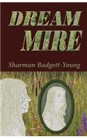 Dream Mire: (Woodsdale Novels)