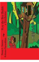 Roy the Boy Builds a Treehouse