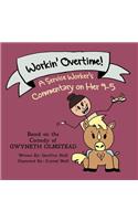 Workin' Overtime!