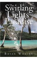 Swirling Lights of Paradise