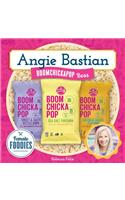 Angie Bastian: Boomchickapop Boss(Female Foodies)