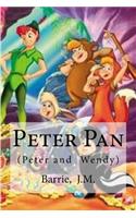 Peter Pan: (Peter and Wendy)