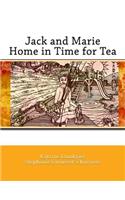 Jack and Marie Home in Time for Tea