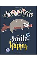 Sloth Notebook - Just Smile and Be Happy
