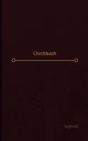 Checkbook Log (Logbook, Journal - 120 pages, 6 x 9 inches)