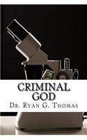 Criminal God: Stop Killing Children with Organized Religion
