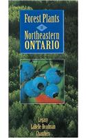 Forest Plants of Northeastern Ontario