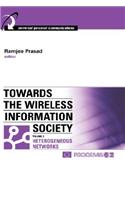 Heterogeneous Mobile, Satellite and Broadcast Networks (v. 2) (Towards the Wireless Information Society)