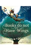 Books Do Not Have Wings