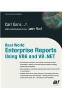 Real World Enterprise Reports Using VB6 And VB .NET