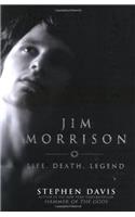 Jim Morrison: Life, Death, Legend