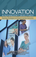 Innovation in Nursing Staff Development