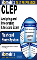 CLEP Analyzing and Interpreting Literature Exam Flashcard Study System: CLEP Test Practice Questions & Review for the College Level Examination Program