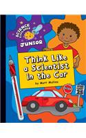 Think Like a Scientist in the Car