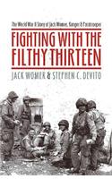 Fighting with the Filthy Thirteen