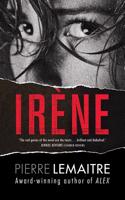 Irene: The Commandant Camille Verhoeven Trilogy