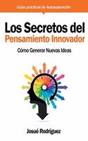 Secretos Del Pensamiento Innovador