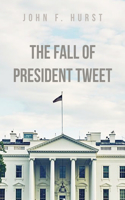 Fall of President Tweet