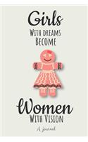 Girls with Dreams Become Women with Vision