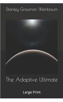 The Adaptive Ultimate: Large Print