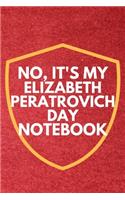 No It's My Elizabeth Peratrovich Day Notebook.