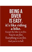 Being a Diver is Easy. It's like riding a bike. Except the bike is on fire. You're on fire. Everything is on fire. And you're in hell.: Calendar 2020, Monthly & Weekly Planner Jan. - Dec. 2020