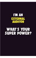 I'M An External Auditor, What's Your Super Power?