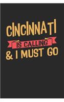 Cincinnati is calling & I must go: 6x9 - notebook - dot grid - city of birth