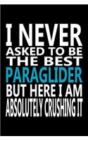 I never asked to be The Best Paraglider, But Here I am Absolutely Crushing it