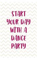 Start Your Day With A Dance Party