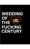 Wedding Of The Fucking Century