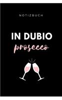 Notizbuch in Dubio Prosecco: A5 Studienplaner für Anwälte Juristen - Geschenkidee für Studenten - Semesterplaner - Abitur - Studium - Jura - Geburtstag - Lustiger Spruch - Stude