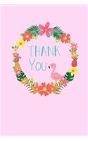 Thank You (6x9 Notebook): Cute 6"x9" Notebook, Journal, Diary with 120 Pages, Lined. Thank You with Pink Flamingos and Pineapples.